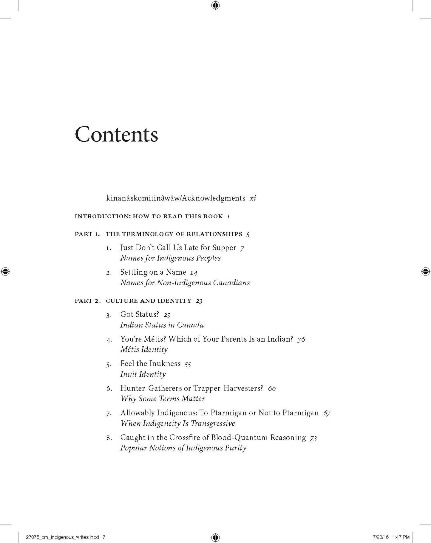 Indigenous Writes: A Guide to First Nations, Metis, and Inuit Issues in Canada