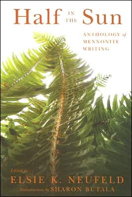 Half in the Sun: Anthology of Mennonite Writing