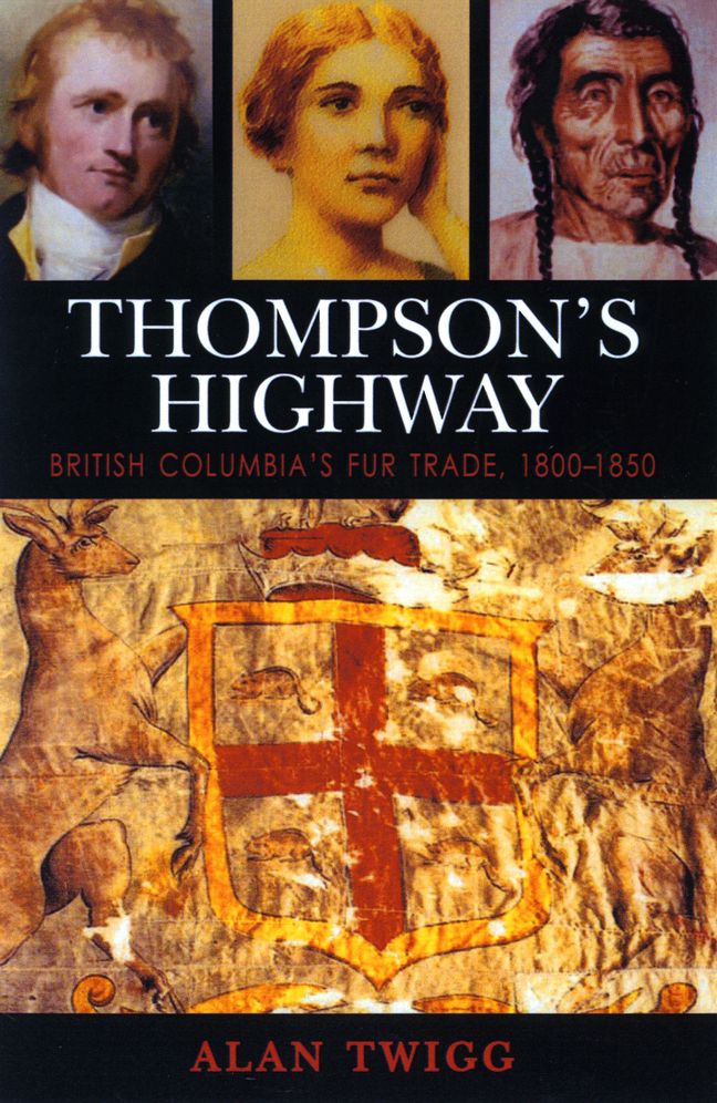 Thompson's Highway: The Literary Origins of British Columbia, Volume 3