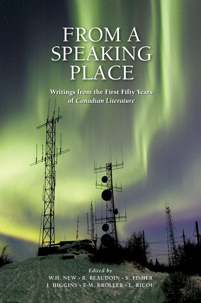 From a Speaking Place: Writings from the First 50 Years of Canadian Literature