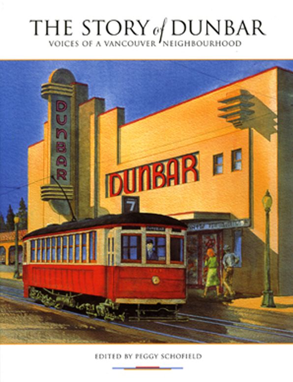 The Story of Dunbar: Voices of a Vancouver Neighbourhood