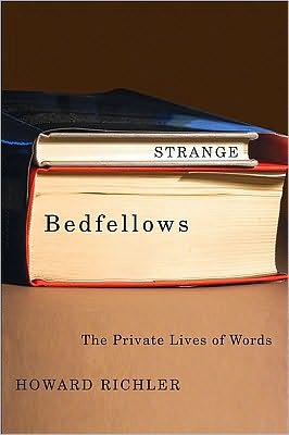Strange Bedfellows: The Private Lives of Words