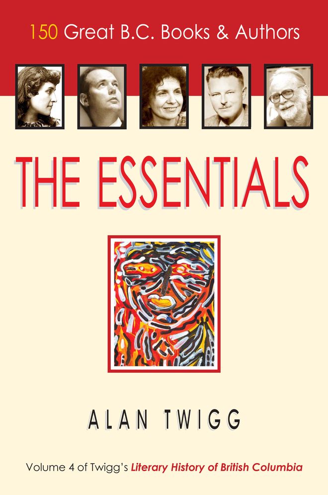 The Essentials: 150 Great B.C. Books & Authors