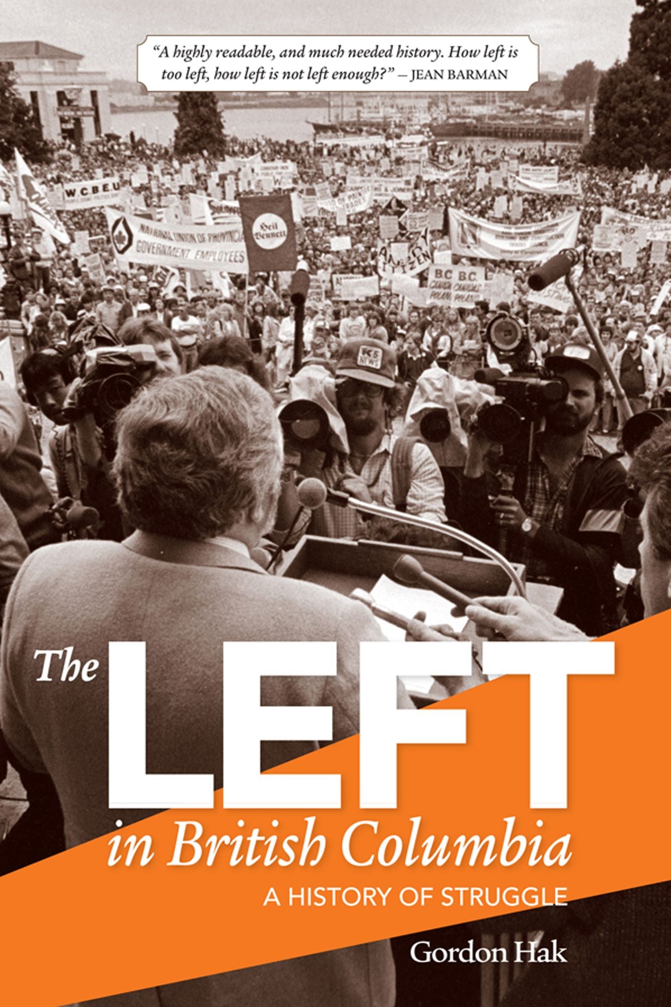The Left in British Columbia: A History of Struggle