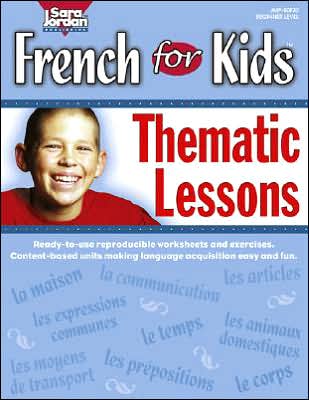 French for Kids Thematic Lessons