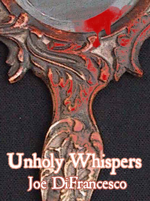 Unholy Whispers: