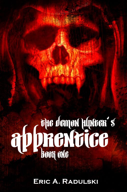 The Demon Hunter's Apprentice: Book One
