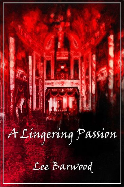 A Lingering Passion