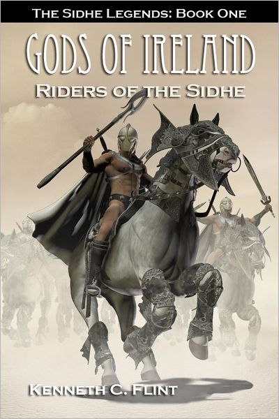 Riders Of The Sidhe - The Sidhe Legends: Book One