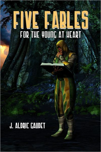 Five Fables For The Young At Heart