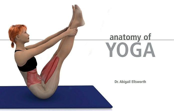Anatomy of Yoga: An Instructor's Inside Guide to Improving Your Poses