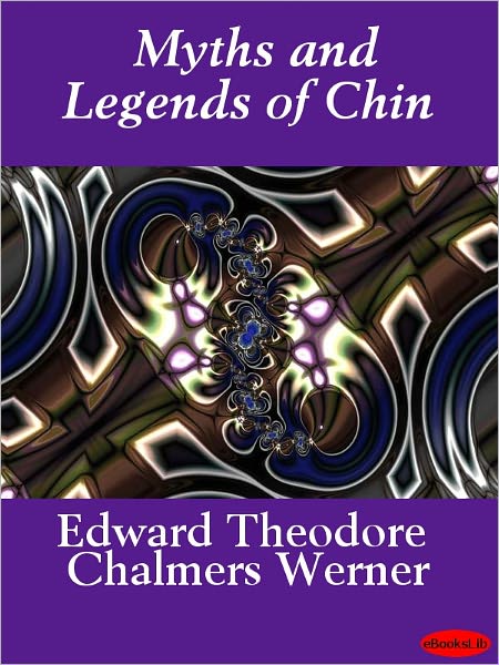 Myths & Legends of Chin