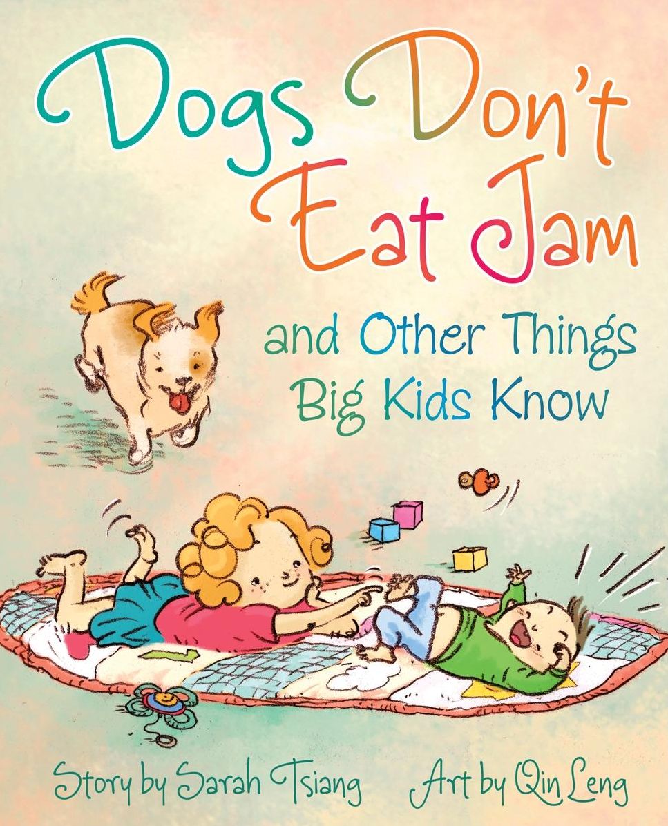 Dogs Don't Eat Jam and Other Things Big Kids Know
