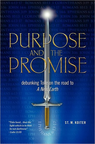 Purpose and the Promise: Debunking Tolle on the Road to a New Earth
