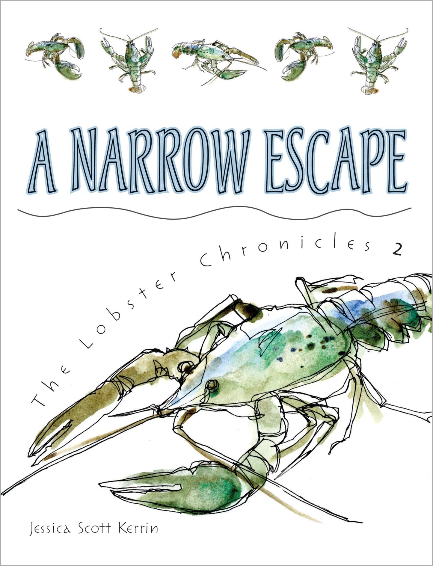 A Narrow Escape (Lobster Chronicles Series #2)