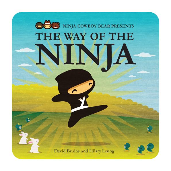 Ninja Cowboy Bear Presents the Way of the Ninja