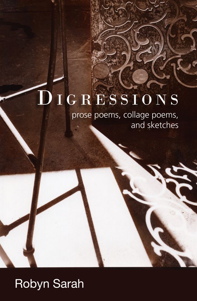 Digressions: Prose Poems, Collage Poems, and Sketches