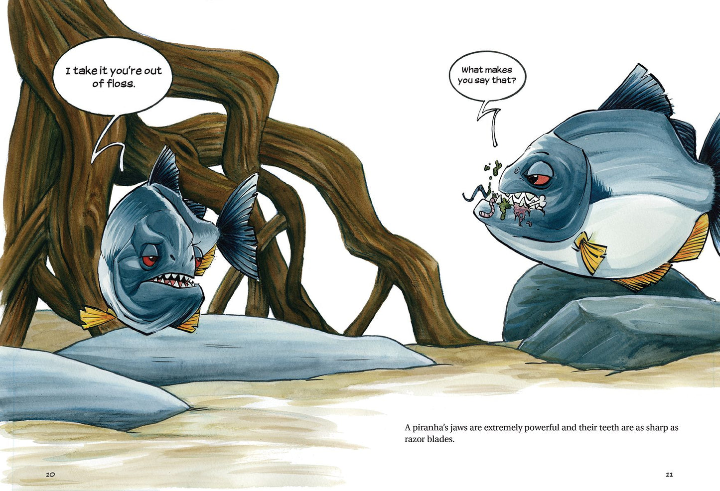 Do You Know Piranhas?