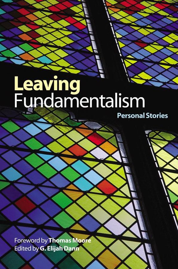 Leaving Fundamentalism : Personal Stories