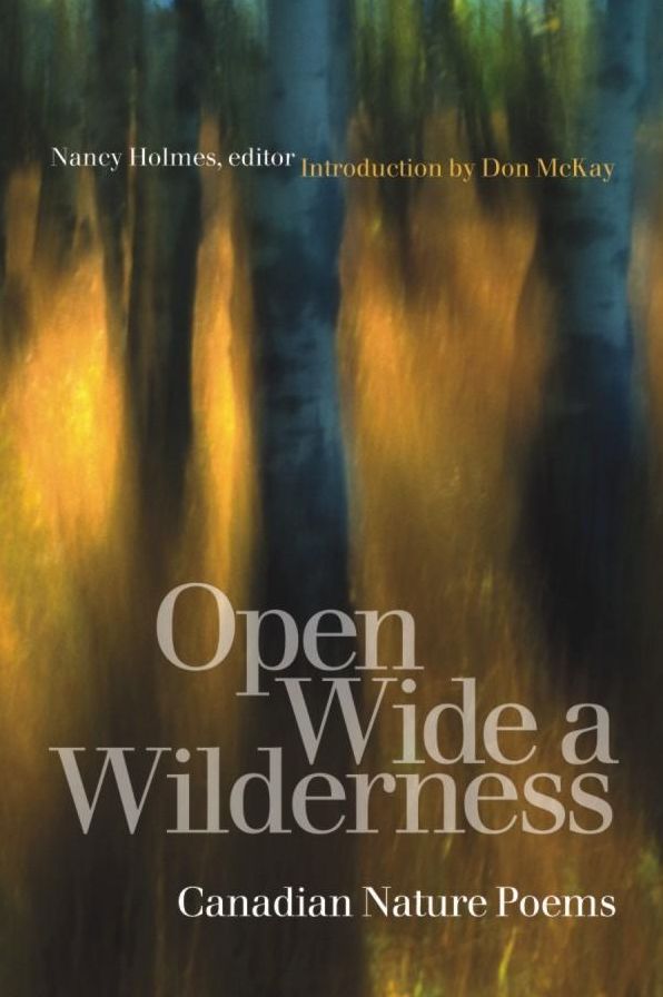 Open Wide a Wilderness: Canadian Nature Poems