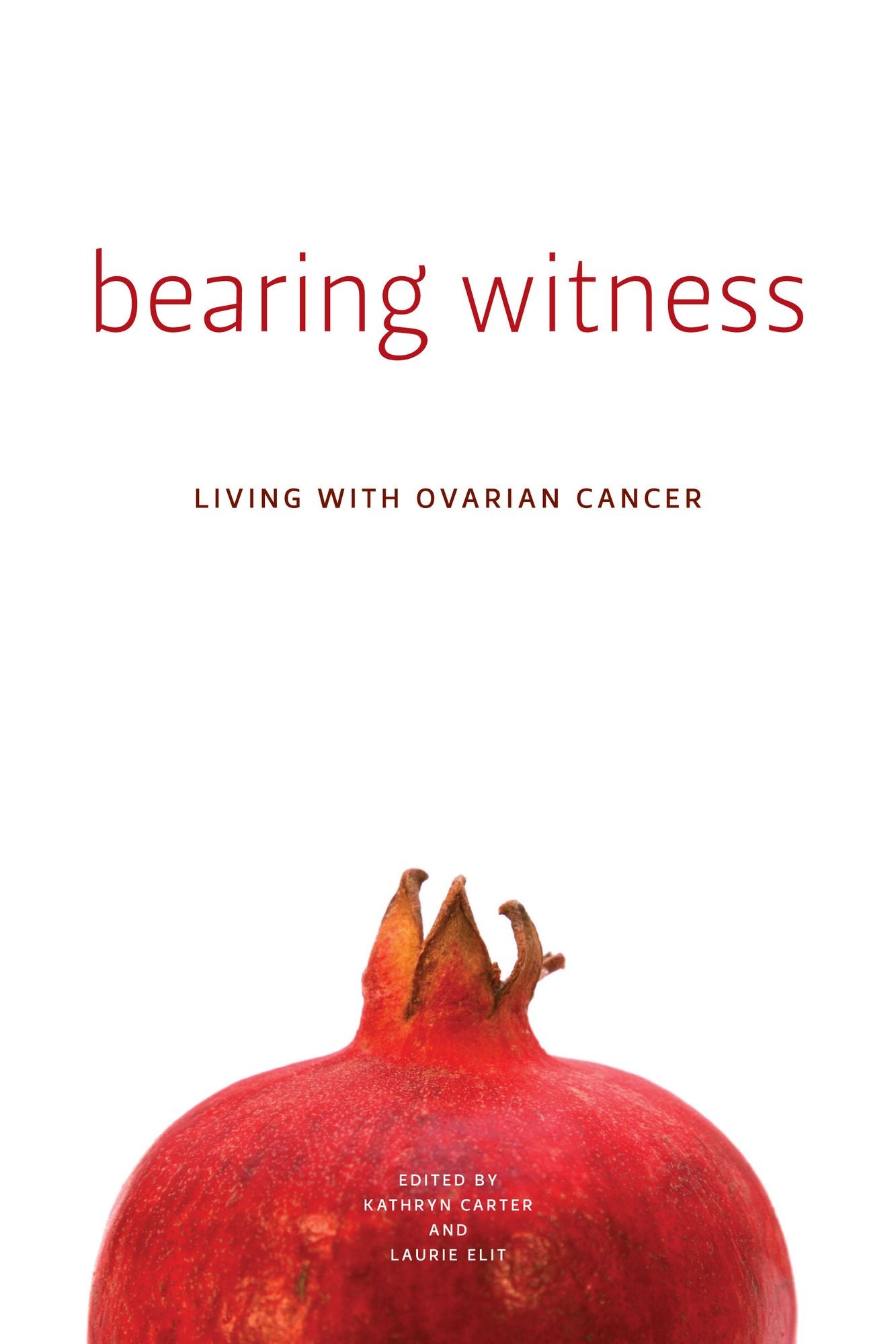 Bearing Witness: Living with Ovarian Cancer
