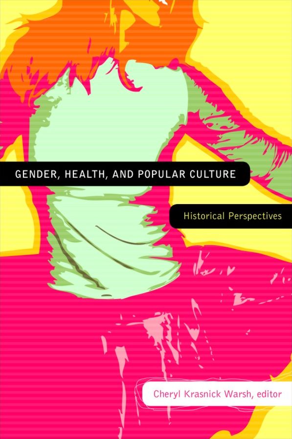 Gender, Health, and Popular Culture: Historical Perspectives