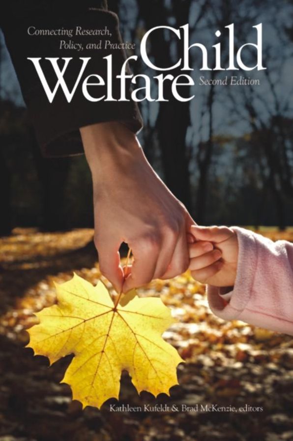 Child Welfare: Connecting Research, Policy, and Practice, 2nd edition