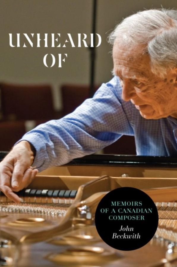 Unheard Of: Memoirs of a Canadian Composer
