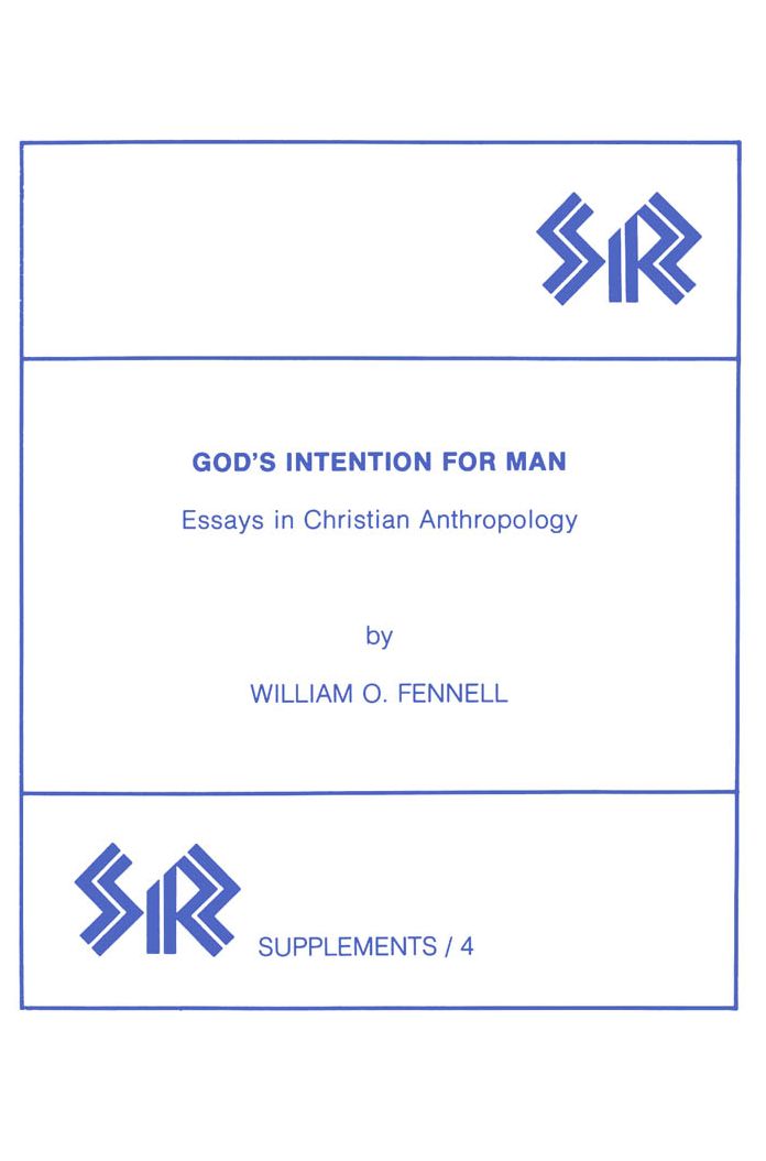 God's Intention for Man: Essays in Christian Anthropology