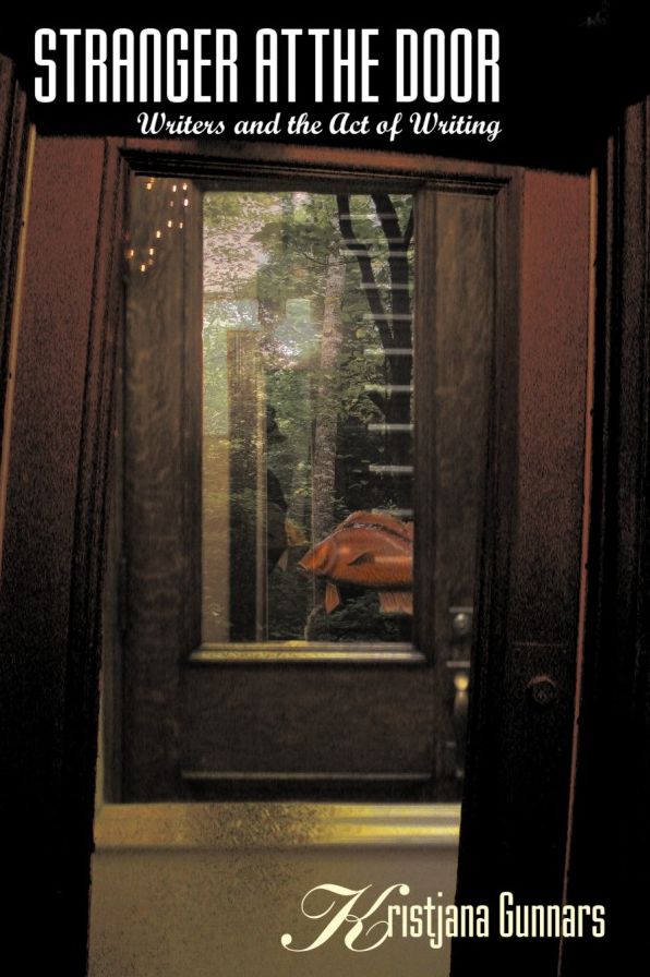 Stranger at the Door: Writers and the Act of Writing