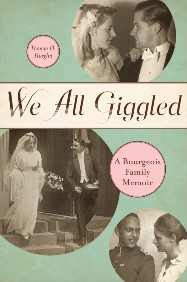 We All Giggled: A Bourgeois Family Memoir
