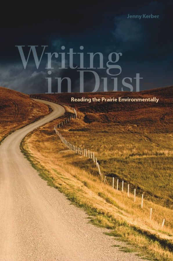 Writing in Dust: Reading the Prairie Environmentally