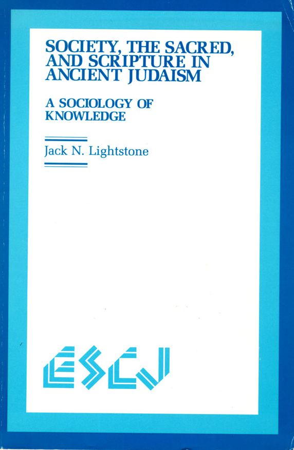 Society, the Sacred and Scripture in Ancient Judaism: A Sociology of Knowledge