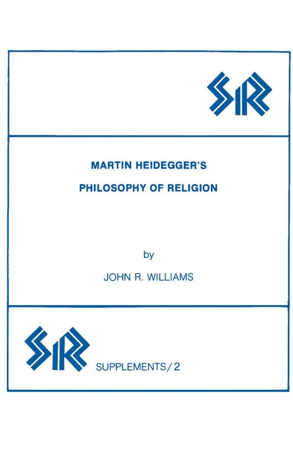 Martin Heidegger's Philosophy of Religion