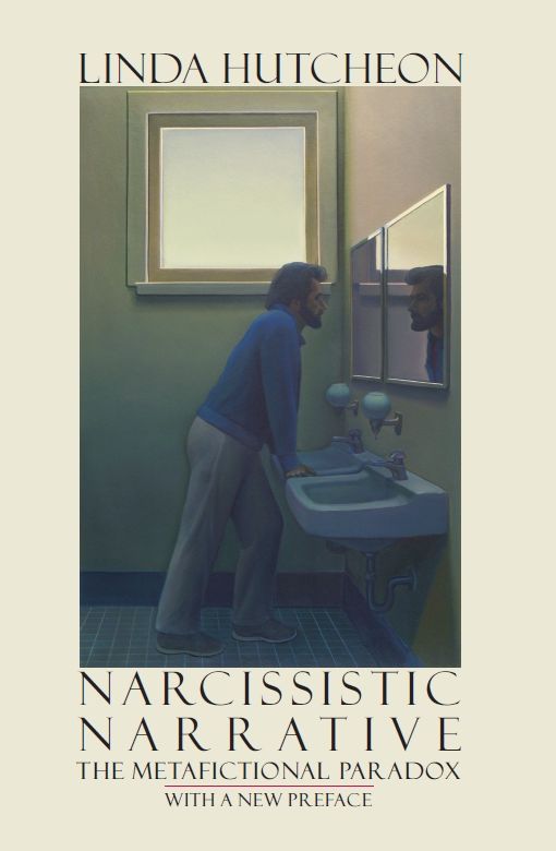 Narcissistic Narrative: The Metafictional Paradox