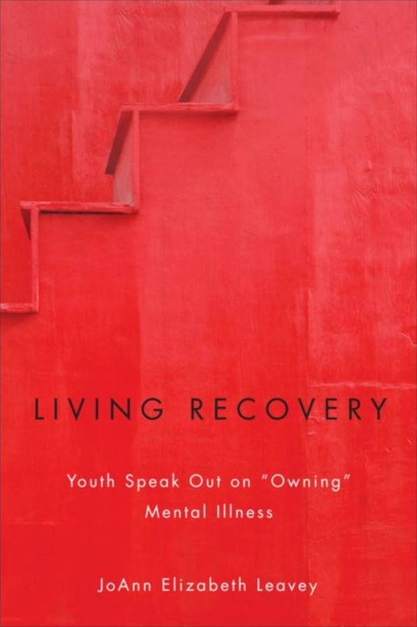 Living Recovery: Youth Speak Out on "Owning" Mental Illness
