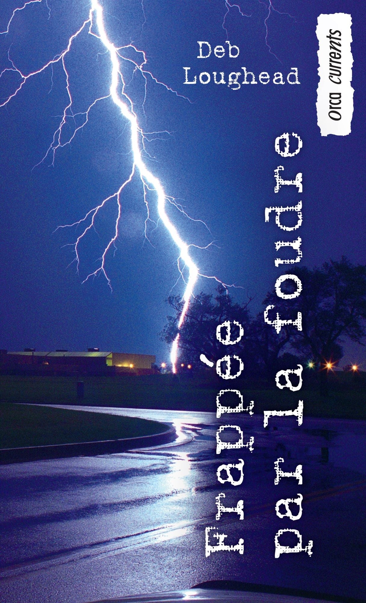 Frappée par la foudre: (Struck)