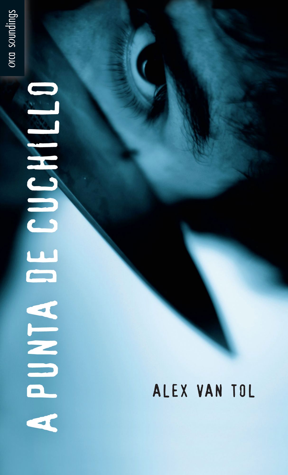 A punta de cuchillo: (Knifepoint)