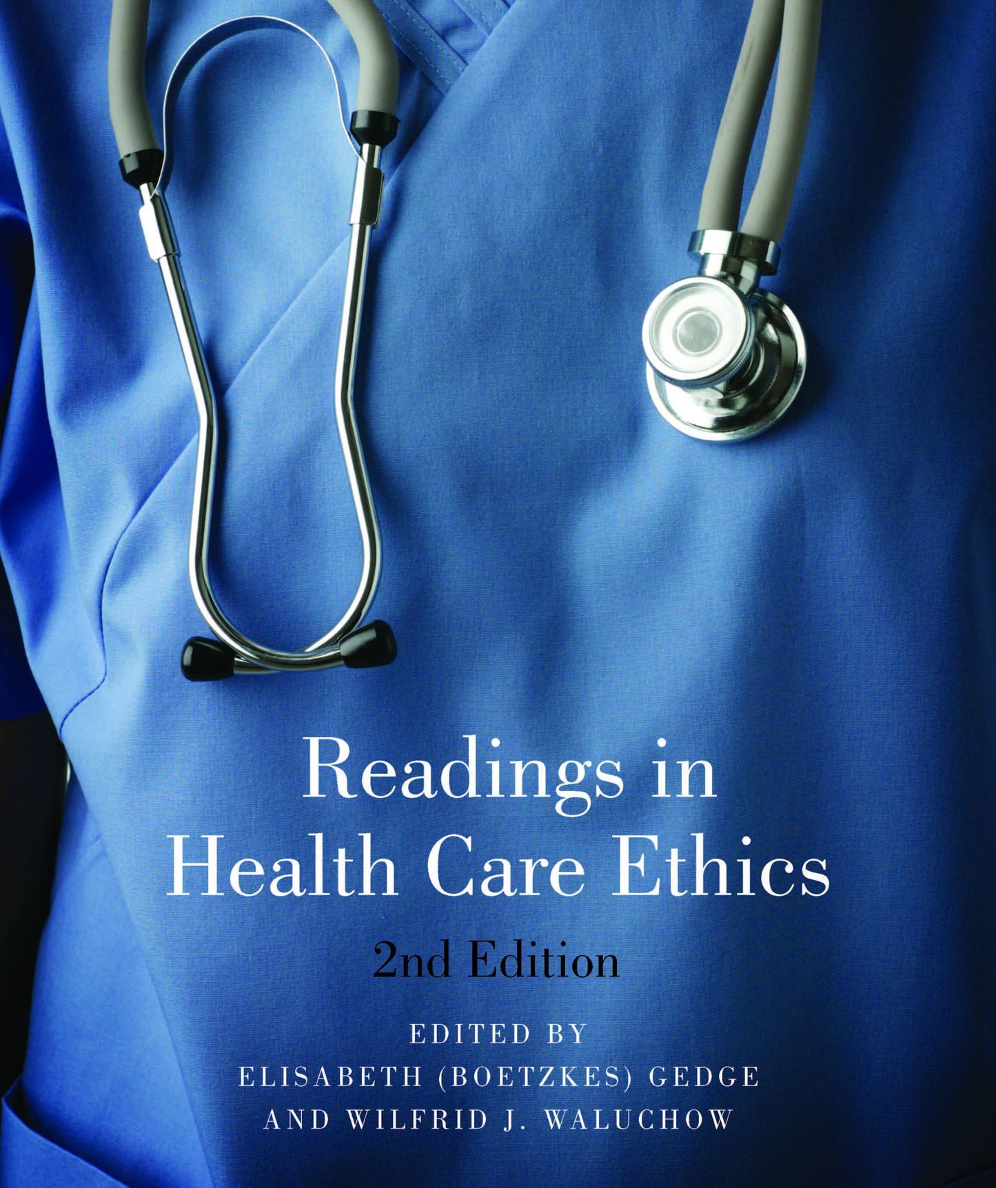 Readings in Health Care Ethics, second edition