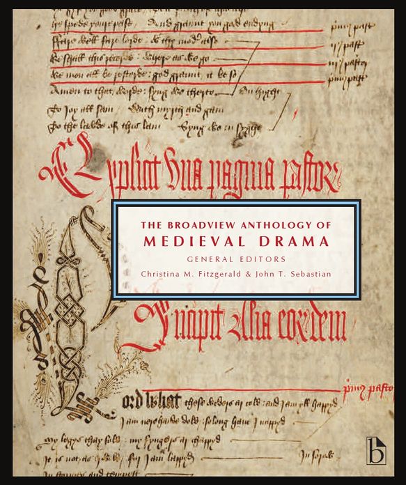 The Broadview Anthology of Medieval Drama