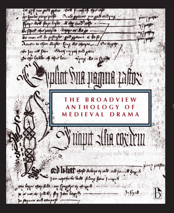The Broadview Anthology of Medieval Drama