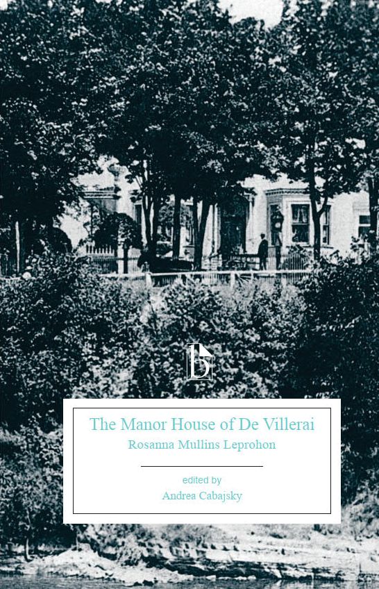 The Manor House of De Villerai: A Tale of Canada Under the French Dominion