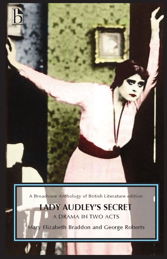 Lady Audley's Secret: A Drama in Two Acts
