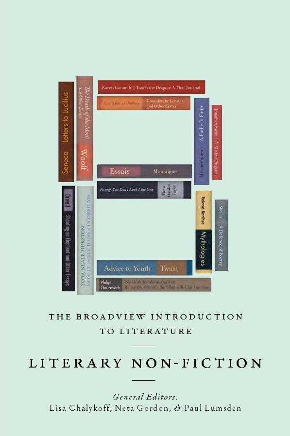 The Broadview Introduction to Literature: Literary Nonfiction