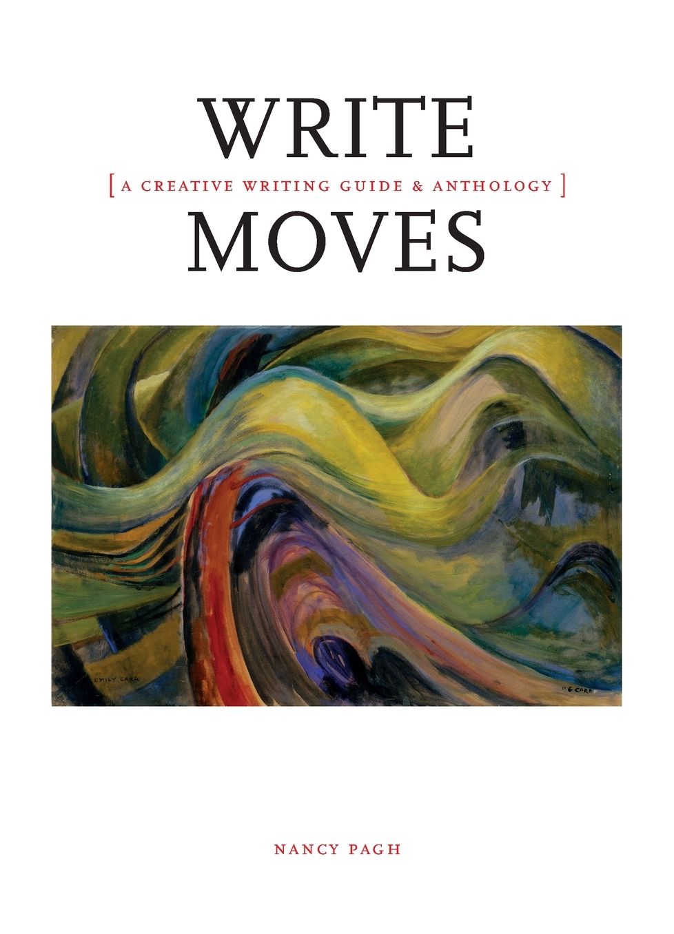 Write Moves : A Creative Writing Guide & Anthology