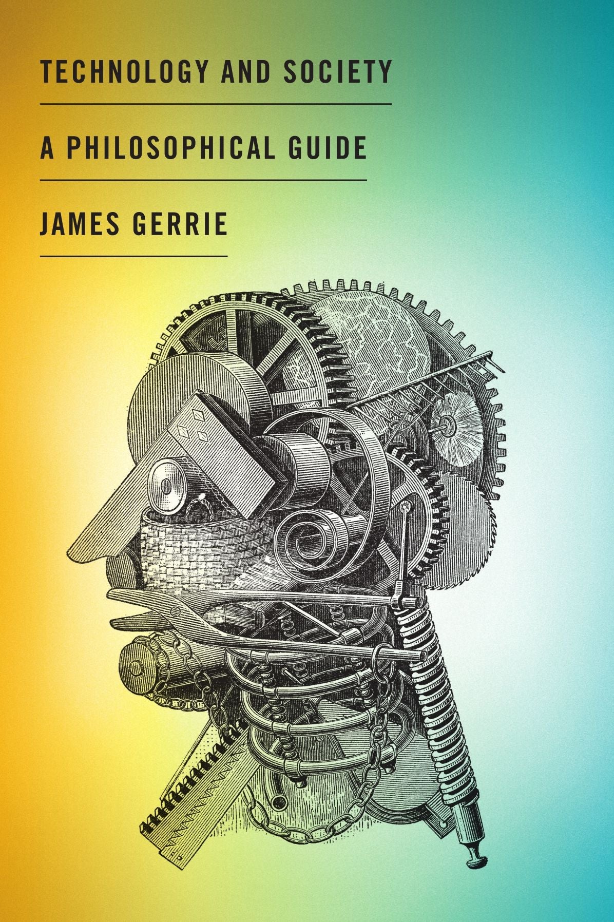 Technology and Society : A Philosophical Guide