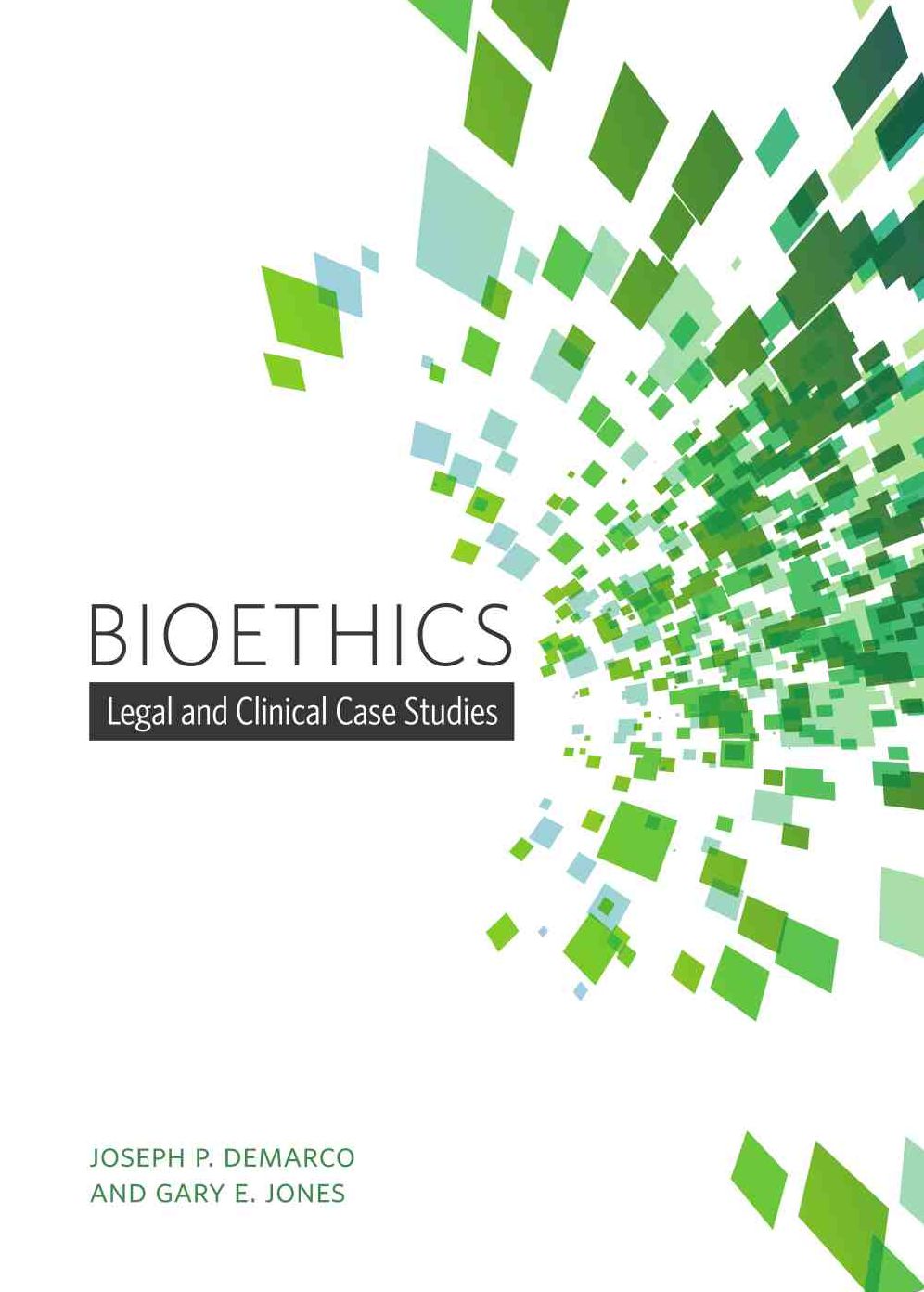 Bioethics: Legal and Clinical Case Studies