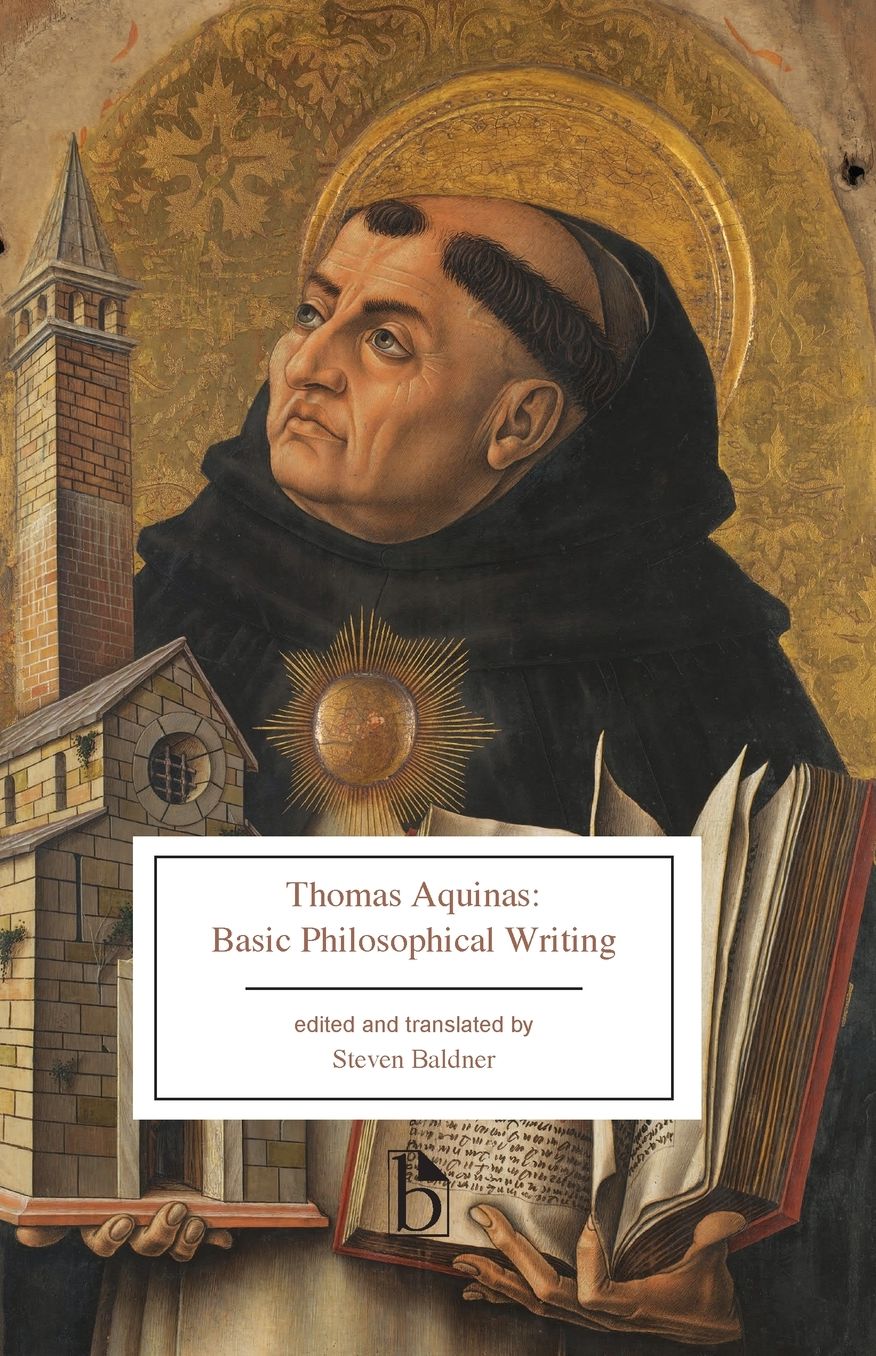 Thomas Aquinas : Basic Philosophical Writing: From the Summa Theologiae and the Principles of Nature