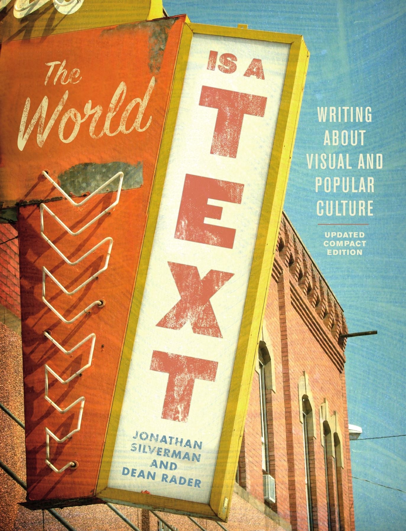 The World Is a Text : Writing About Visual and Popular Culture