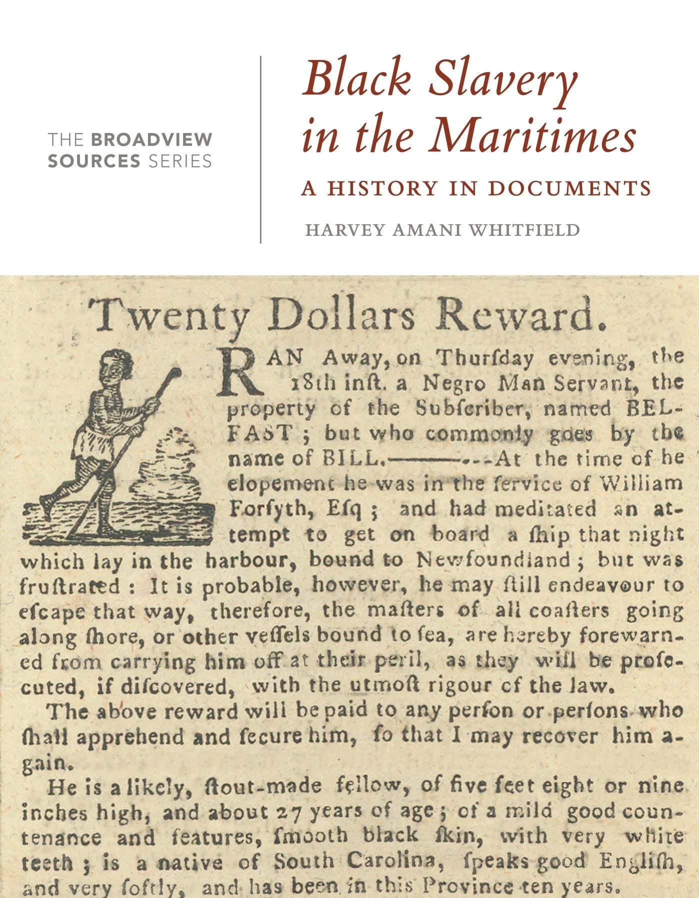Black Slavery in the Maritimes: A History in Documents: (From the Broadview Sources Series)